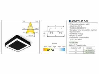 LED VILÁGÍTÁS HIPSO SP 3.8W/24V KÜLSŐ FÉNYERŐ-ÉS SZÍNHŐMÉRSÉKLET VEZÉRLÉS 76x76mm FEKETE #3