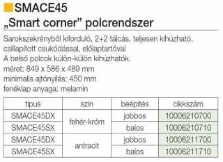 BELSŐ FÉMRÁCS SMACE45SX BALOS SAROKSZEKRÉNYBE SZERELHETŐ 845x568x489mm ANTRACIT #2